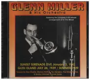 Glenn Miller & His Orchestra - Sunset Serenade Live 1942