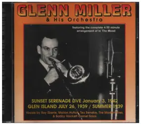 Glenn Miller - Sunset Serenade Live 1942