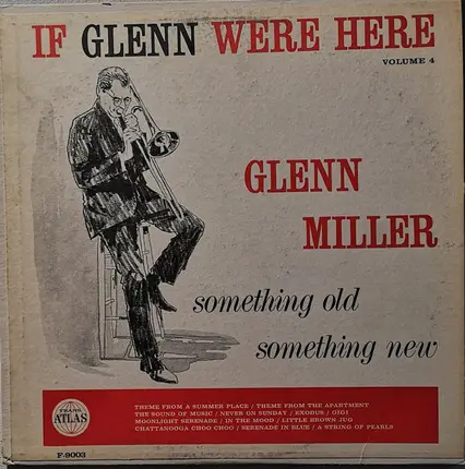 Glenn Miller - If Glenn Were Here Volume 4- Something Old- Something New