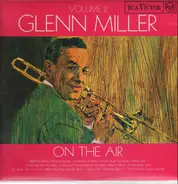 Glenn Miller - On The Air Vol. 2