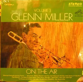 Glenn Miller - On The Air Vol. 3