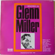 Glenn Miller - Memories On Glenn Miller