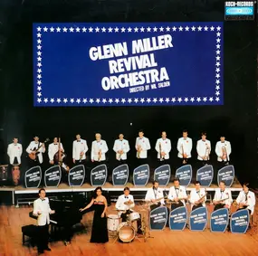 Glenn Miller - Glenn Miller Revival Orchestra Directed By Wil Salden