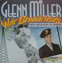CD - Glenn Miller - War Broadcasts With Interviews In German
