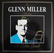 Glenn Miller - The Glenn Miller Collection - 20 Golden Greats