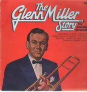 The Original Glenn Miller & His Orchestra - The Glenn Miller Story