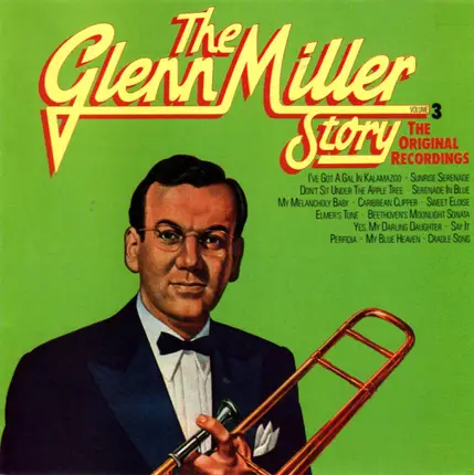 Glenn Miller - The Glenn Miller Story Volume 3 (The Original Recordings)