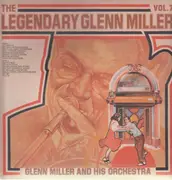LP - Glenn Miller - The Legendary Glenn Miller Vol. 7