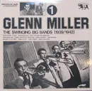 LP - Glenn Miller - The Swinging Big Bands (1939/1942) - Glenn Miller Vol. 1