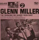 LP - Glenn Miller - The Swiniging Big Bands: Glenn Miller Vol. 2