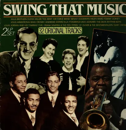 Glenn Miller, Benny Goodman and others - Swing That Music
