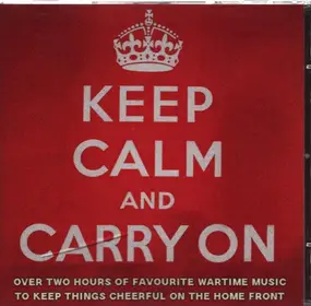 Glenn Miller - Keep Calm and Carry On - Favourite Wartime Music