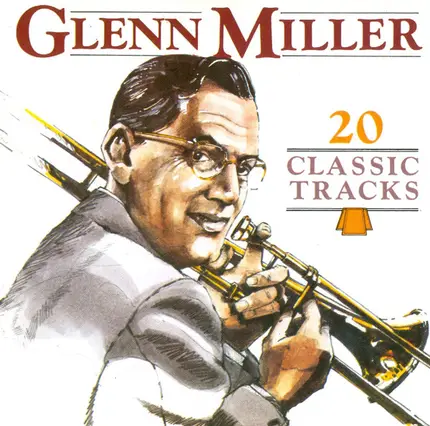 Glenn Miller - 20 Classic Tracks