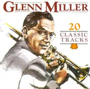 CD - Glenn Miller - 20 Classic Tracks
