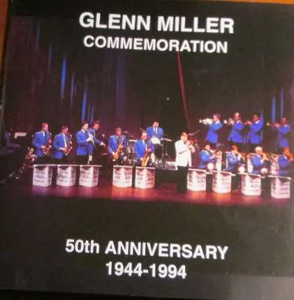 Glenn Miller - Commemoration - 50th Anniversary 1944 -1994