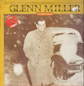 Glenn Miller - Pure Gold