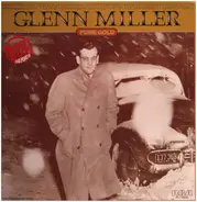 Glenn Miller - Pure Gold
