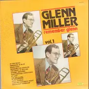 Glenn Miller - Remember Glenn Vol. 1