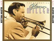 Double CD - Glenn Miller - The Essential Glenn Miller
