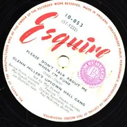 Glenn Miller's Uptown Hall Gang - Please Don't Talk About Me When I'm Gone / Someday Sweetheart