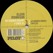 12'' - Glenn Morrison - No Sudden Moves / Circles