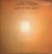 Glenn Phillips - Swim in the Wind