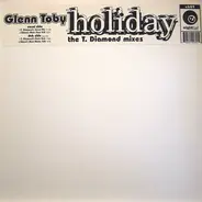Glenn 'Sweety G' Toby - Holiday - The T. Diamond Mixes