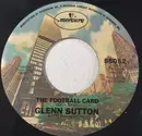 7inch Vinyl Single - Glenn Sutton - The Football Card/The Ballad Of The Blue Cyclone