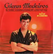 7'' - Glenn Medeiros - Nothing's Gonna Change My Love For You