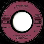 7'' - Glenn Medeiros - Nothing's Gonna Change My Love For You
