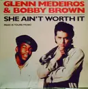 12'' - Glenn Medeiros Featuring Bobby Brown - She Ain't Worth It