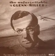 Glenn Miller - The Unforgettable