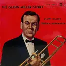 10'' - Glenn Miller - The Glenn Miller Story (Glenn Miller's Original-Aufnahmen)
