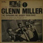 LP - Glenn Miller - The Swinging Big Bands (1939/1942) - Vol.1