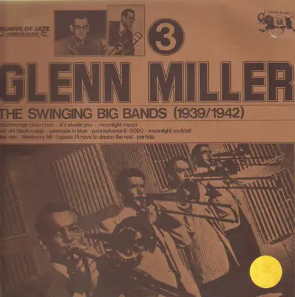 Glenn Miller - The Swinging Big Bands (1939/1942) - Vol. 3