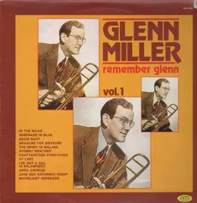 Glenn Miller - Remember Glenn Vol. 1