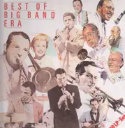 Glenn Miller, Tommy Dorsey, Buddy Rich,.. - Best Of Big Band Era
