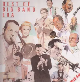 Glenn Miller - Best Of Big Band Era