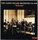LP - Glenn Miller Orchestra - The Glenn Miller Orchestra In 1940 'Wham'