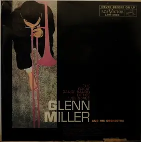 Glenn Miller - The Great Dance Bands Of The '30s And '40s