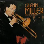 Glenn Miller And His Orchestra - Volume 1 à 3