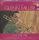 LP - Glenn Miller And His Orchestra - Glenn Miller On The Air, Volume 2