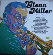 Glenn Miller And His Orchestra - Glenn Miller And His Orchestra