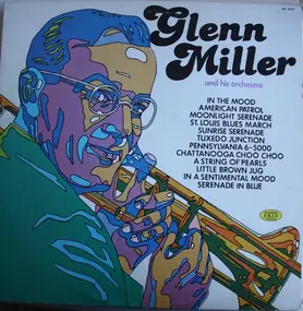 Glenn Miller - Glenn Miller & His Orchestra