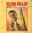 LP - Glenn Miller And His Orchestra - Glenn Miller Live - 15 Rare Broadcast-Performances From 1940-1942