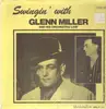 LP - Glenn Miller and his Orchestra - Swingin' with