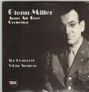 Glenn Miller and the Army Air Force Orchestra - The Complete V-Disc Sessions