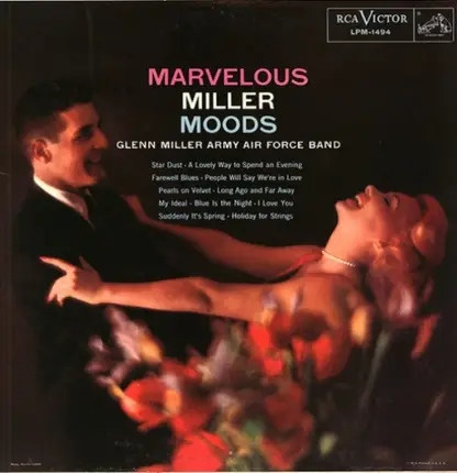 Glenn Miller And The Army Air Force Band - Marvelous Miller Moods
