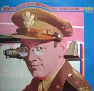 Glenn Miller And The Army Air Force Band - This Is Glenn Miller And The Army Air Force Band