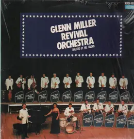 Glenn Miller - Glenn Miller Revival Orchestra